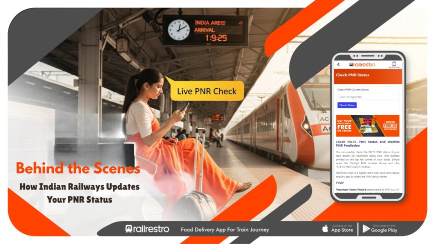 Why Indian Railways PNR Status Changes: Factors That Affect Confirmation