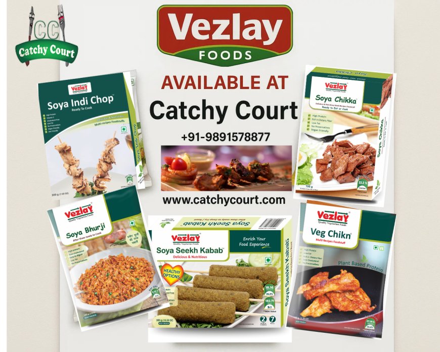 Vezlay Foods at Catchy Court – Your Trusted Source for Vegan Food in India 2025