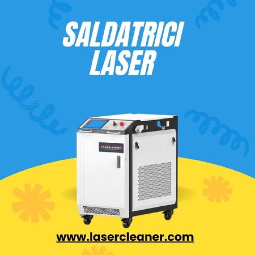 Scopri le saldatrici laser: tecnologia all’avanguardia per una saldatura precisa e duratura